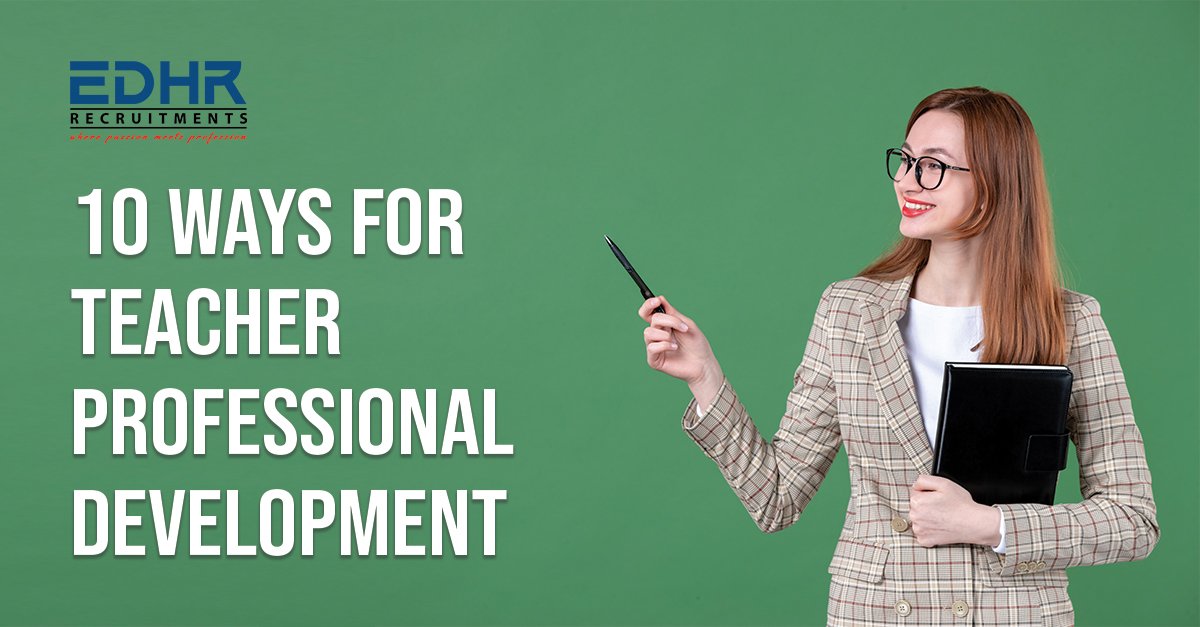 10 Ways for Teacher Professional Development by EDHR